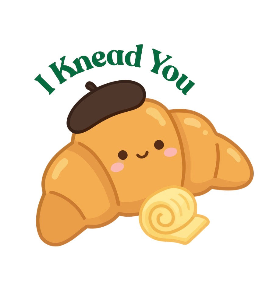 I Knead You Sticker